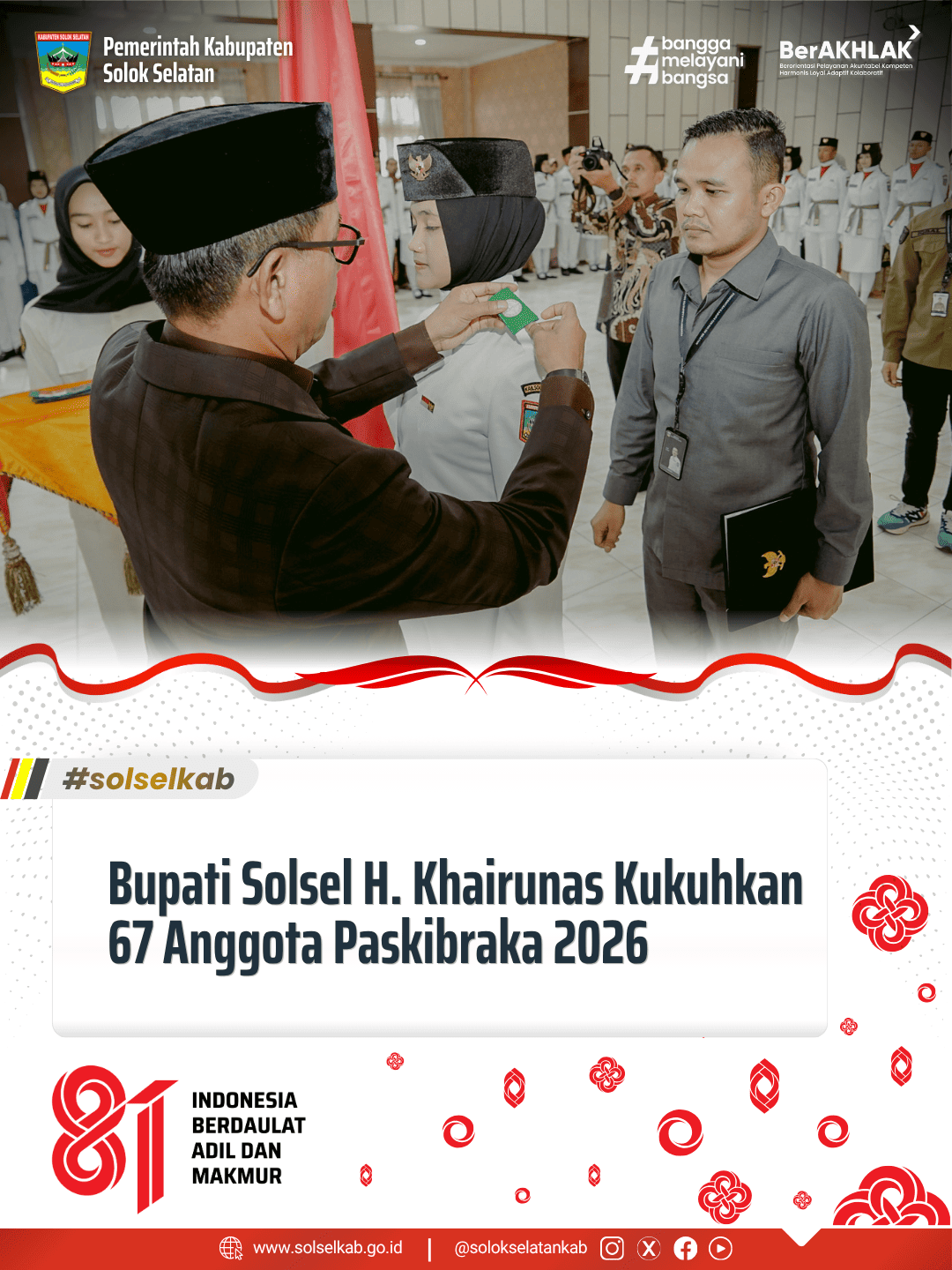 Bupati Solsel H. Khairunas Kukuhkan 67 Anggota Paskibraka 2026